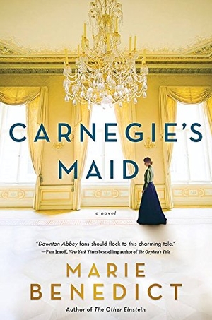 Benedict, Marie. Carnegie's Maid. Gale, a Cengage Group, 2018.