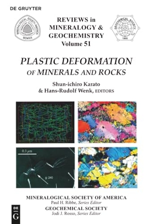 Wenk, Hans-Rudolph / Shun-Ichiro Karato (Hrsg.). Plastic Deformation of Minerals and Rocks. De Gruyter, 2018.