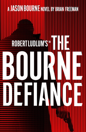 Freeman, Brian. Robert Ludlum's(TM) The Bourne Defiance. Head of Zeus Ltd., 2024.