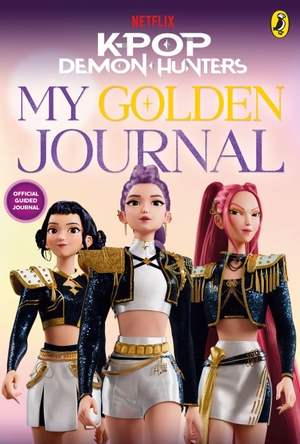 KPop Demon Hunters: My Golden Journal - Official Guided Journal. Penguin Books Ltd (UK), 2026.