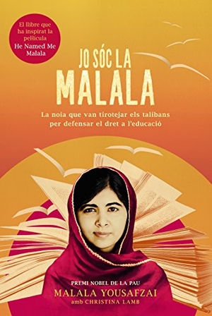 Cussà, Jordi / Lamb, Christina et al. Jo sóc la Malala. Alianza Editorial, 2015.