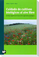 Cuidado de los cultivos biológicos al aire libre