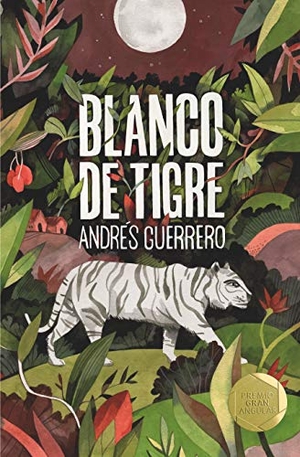 Guerrero, Andrés. Blanco de tigre. CESMA, 2019.