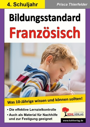 Thierfelder, Prisca. Bildungsstandard Französisch - Was 10-Jährige wissen und können sollten!. Kohl Verlag, 2022.
