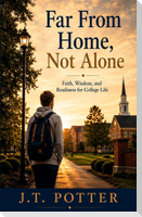 Far From Home, Not Alone