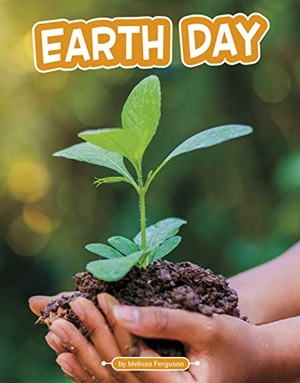 Ferguson, Melissa. Earth Day. Capstone, 2021.