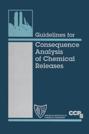 Ccps. Guidelines for Consequence Analysis of Chemical Releases. Wiley, 1999.