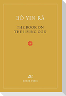 The Book On The Living God, Second Edition