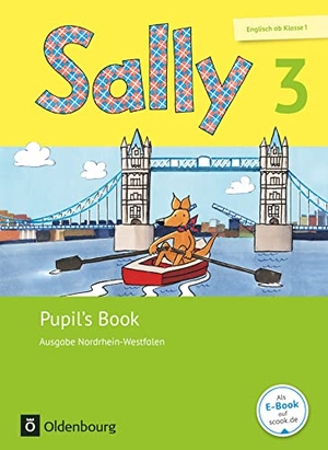 Brune, Jasmin / Elsner, Daniela et al. Sally 3. Schuljahr - Ausgabe Nordrhein-Westfalen - Pupil's Book - Englisch ab Klasse 1. Oldenbourg Schulbuchverl., 2016.