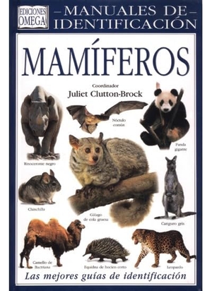 Clutton-Brock, Juliet. Mamíferos : manuales de identificación. Ediciones Omega, S.A., 2002.