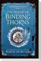 The House of Binding Thorns