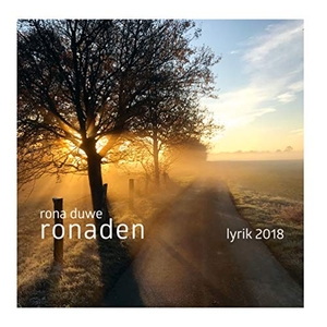 Duwe, Rona. Ronaden - Lyrik 2018. Books on Demand, 2020.