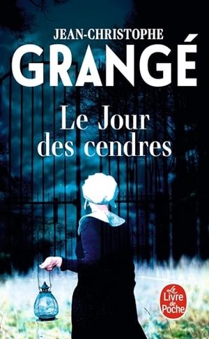 Grangé, Jean-Christophe. Le Jour des cendres. Hachette, 2021.