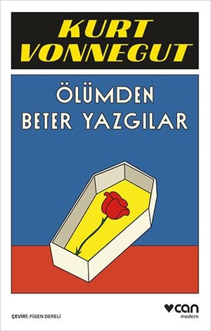 Vonnegut, Kurt. Ölümden Beter Yazgilar. Can Yayinlari, 2022.