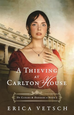Vetsch, Erica. A Thieving at Carlton House. Kregel Publications, 2024.