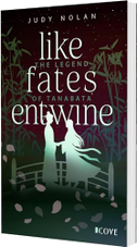 Like Fates Entwine (The Legend of Tanabata 2)