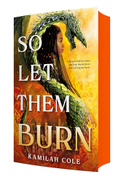 So Let Them Burn (Limited Edition)
