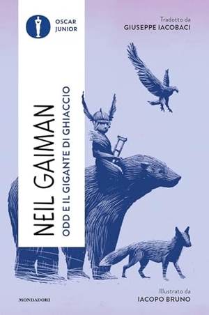 Gaiman, Neil. Odd e il gigante di ghiaccio. Mondadori, 2024.