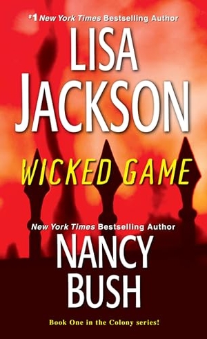 Jackson, Lisa / Nancy Bush. Wicked Game. Kensington Publishing, 2021.