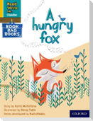 Read Write Inc. Phonics: A hungry fox (Yellow Set 5 Book Bag Book 4)