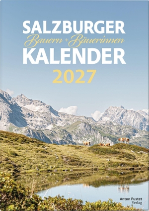 Binder, Beatrix. Salzburger Bauern- und Bäuerinnenkalender 2027. Pustet Anton, 2026.