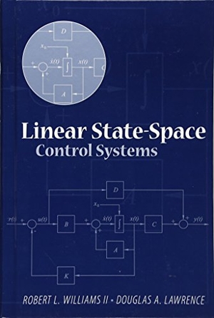 Williams, Robert L / Douglas A Lawrence. Linear State-Space Control Systems. Wiley, 2007.