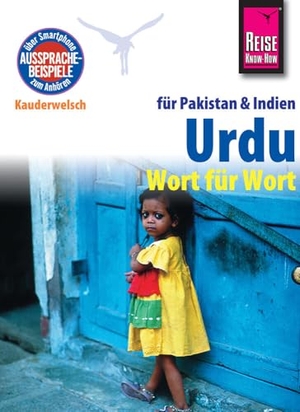 Krasa, Daniel. Reise Know-How Sprachführer Urdu für Indien und Pakistan - Wort für Wort. Reise Know-How Rump GmbH, 2015.