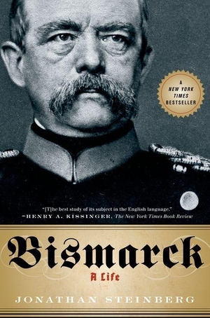 Steinberg, Jonathan. Bismarck - A Life. Oxford University Press, 2013.