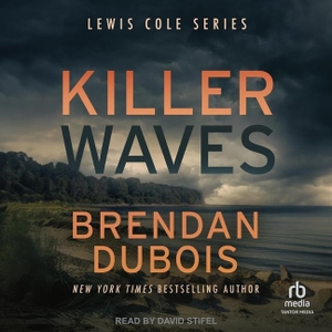 Dubois, Brendan. Killer Waves. Tantor, 2024.