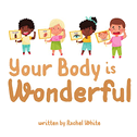Your Body is Wonderful