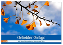 Geliebter Ginkgo (Wandkalender 2024 DIN A3 quer), CALVENDO Monatskalender