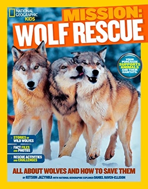 Jazynka, Kitson. Mission: Wolf Rescue - All about Wolves and How to Save Them. Disney - Rhcb, 2014.