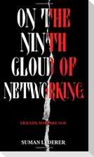 ON THE NINTH CLOUD OF NETWORKING