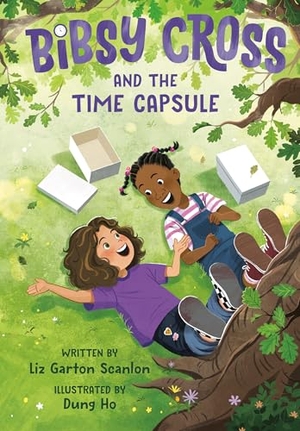 Ho, Dung / Liz Garton Scanlon. Bibsy Cross and the Time Capsule. Random House USA Inc, 2025.