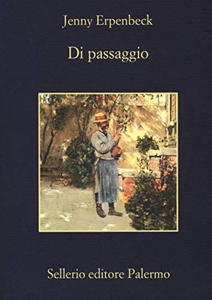 Erpenbeck, Jenny. Di passaggio. , 2019.