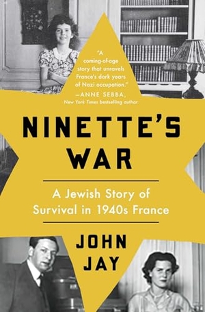Jay, John. Ninette's War - A Jewish Story of Survival in 1940s France. Pegasus Books, 2025.