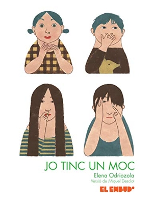 Desclot, Miquel. Jo tinc un moc. Ediciones Modernas El Embudo, 2020.