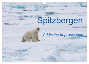 Martin, Wilfried. Spitzbergen - Arktische Impressionen (Wandkalender 2024 DIN A3 quer), CALVENDO Monatskalender - Landschaft und Tierwelt von Spitzbergen. Calvendo Verlag, 2023.