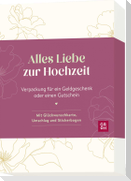 Alles Liebe zur Hochzeit
