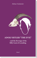 Adolf Hitler ¿The Evil¿