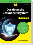 Das deutsche Gesundheitssystem für Dummies