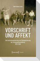 Vorschrift und Affekt