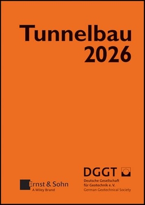 Deutsche Gesellschaft für Geotechnik e. V. (Hrsg.). Taschenbuch für den Tunnelbau 2026. Ernst W. + Sohn Verlag, 2025.