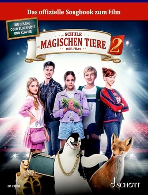 Die Schule der magischen Tiere 2 - Das Songbook zum Film. 2. Gesang/Blockflöte, Klavier. Spielbuch.. Schott Music, 2024.