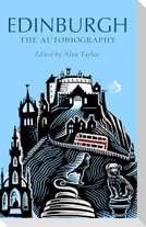 Edinburgh: The Autobiography