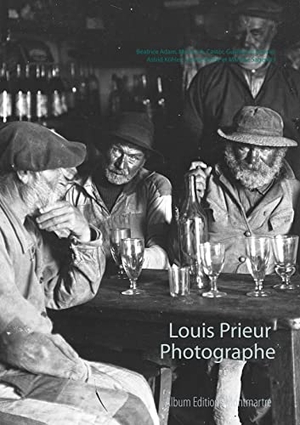 Adam, Béatrice / Gronier, Guillaume et al. Louis Prieur - Photographe. Album Editions / Album Prodution, 2018.