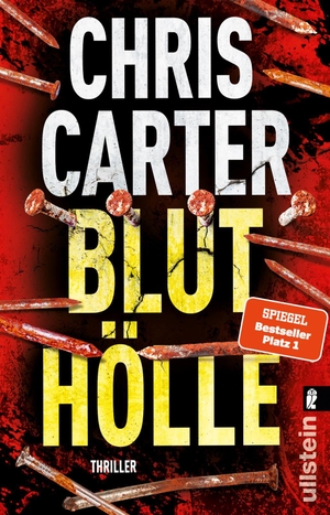 Carter, Chris. Bluthölle - Thriller | Blut, blutiger, Chris Carter: Der nervenaufreibende Thriller vom Nummer-Eins-Bestsellerautor. Ullstein Taschenbuchvlg., 2020.