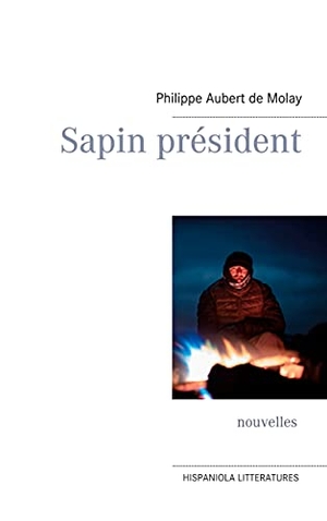 Aubert de Molay, Philippe. Sapin président. Books on Demand, 2021.