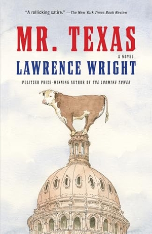 Wright, Lawrence. Mr. Texas - A novel. Knopf Doubleday Publishing Group, 2024.