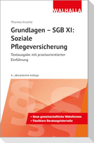 Grundlagen - SGB XI: Soziale Pflegeversicherung